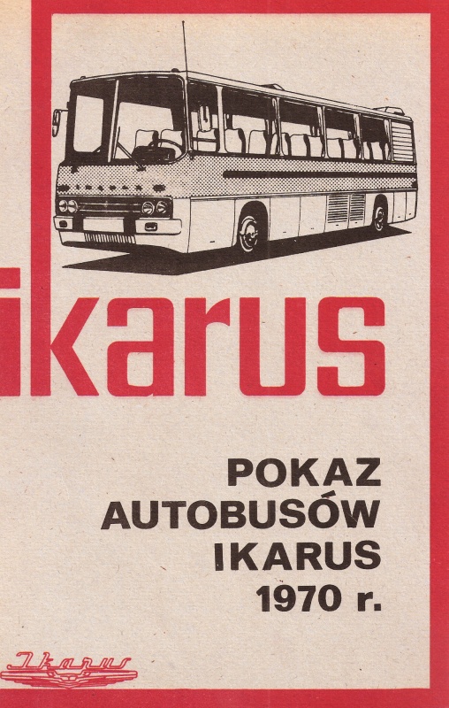 Ikarus - prezentacja 1970
W 1970 roku odbyła się prezentacja Ikarusów 180, 556 i 242 w Warszawie. Była duża szansa na wprowadzenie 180 i 242. Ale polityka... Oto broszura z tego pokazu
Słowa kluczowe: Ik 180, 556, 242